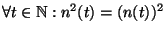 $\displaystyle \forall t \in \N:
n^2(t)=(n(t))^2$